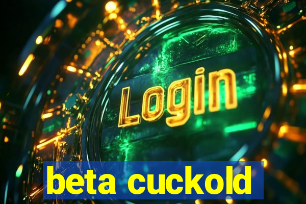 beta cuckold