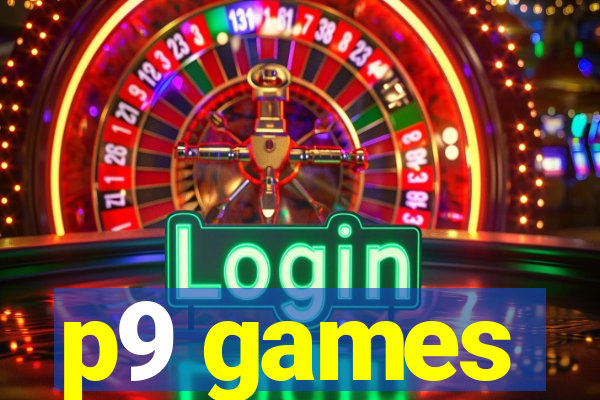 p9 games