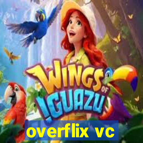overflix vc