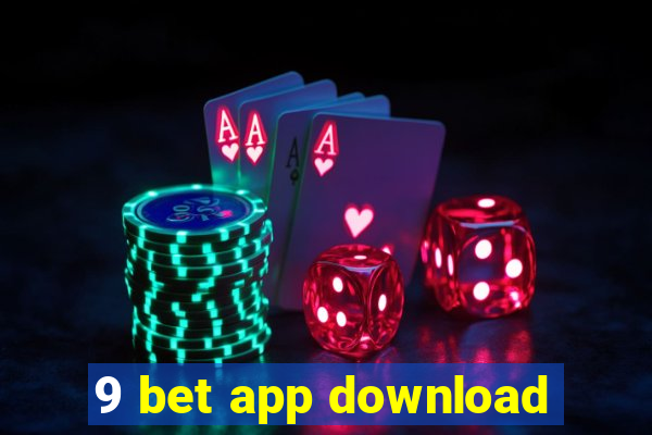 9 bet app download