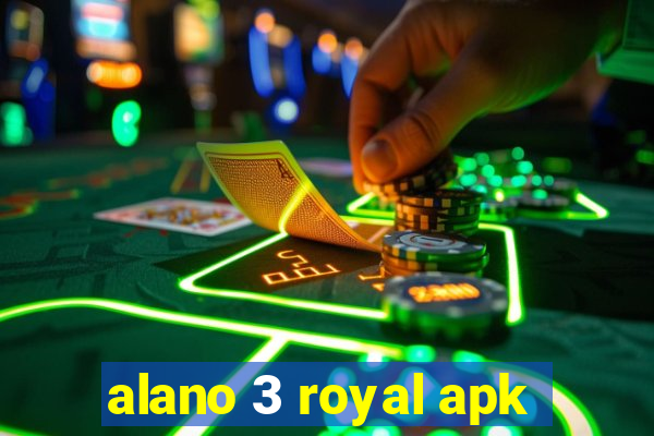 alano 3 royal apk