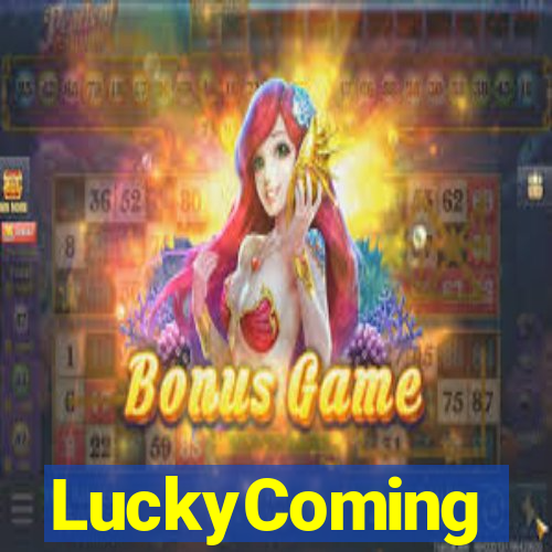 LuckyComing