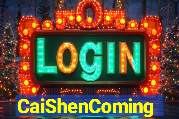 CaiShenComing