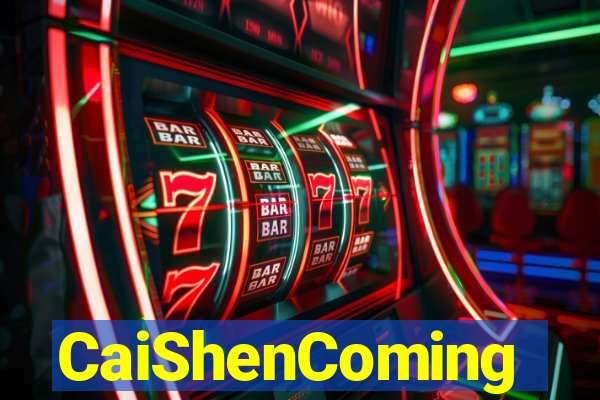 CaiShenComing