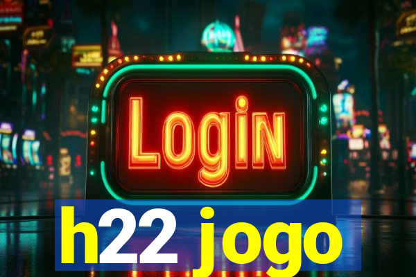 h22 jogo