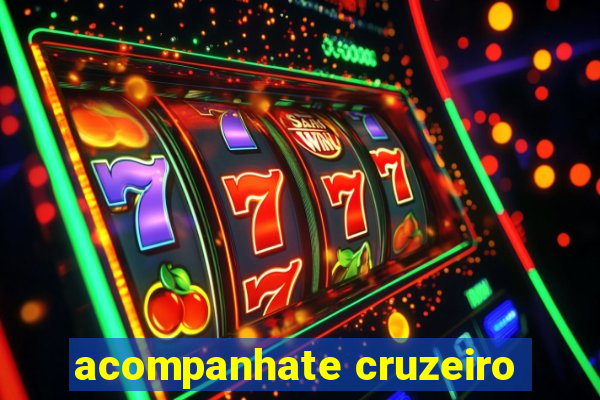 acompanhate cruzeiro