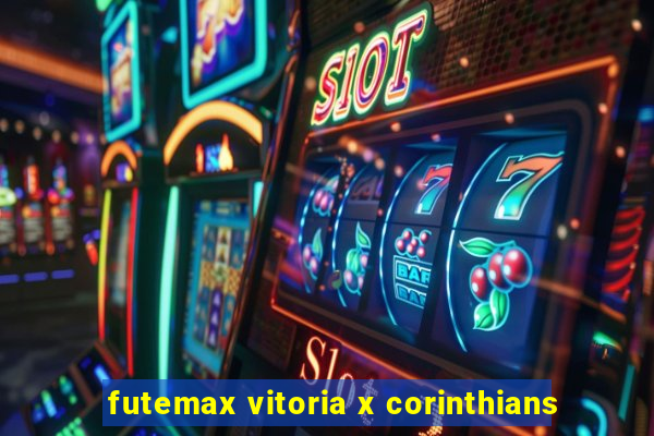 futemax vitoria x corinthians