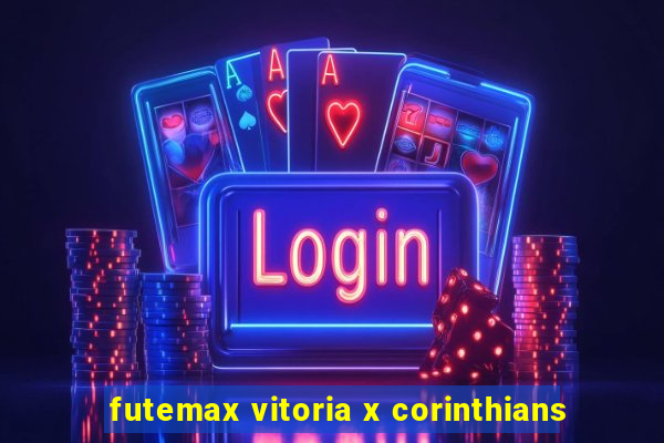 futemax vitoria x corinthians