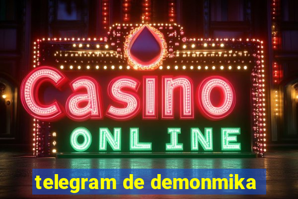 telegram de demonmika