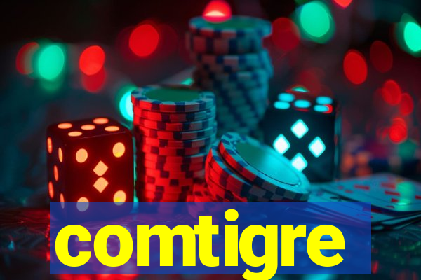 comtigre