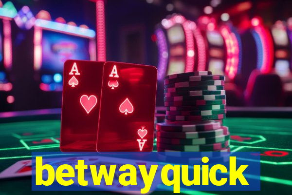 betwayquick