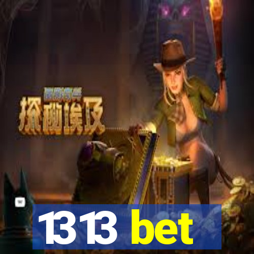 1313 bet