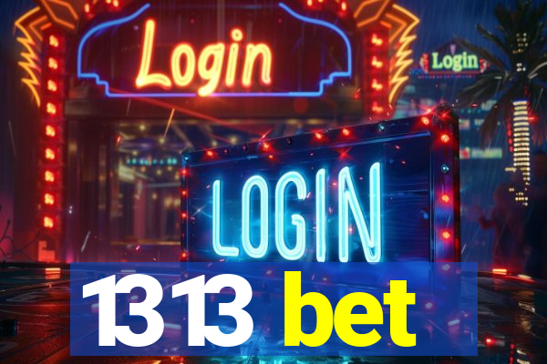 1313 bet