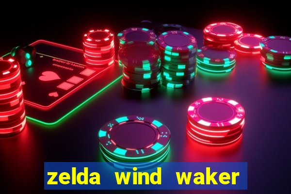 zelda wind waker rom pt br