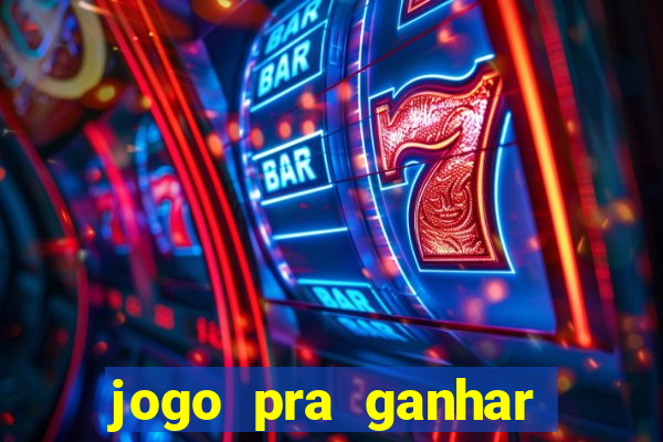 jogo pra ganhar dinheiro sem depositar