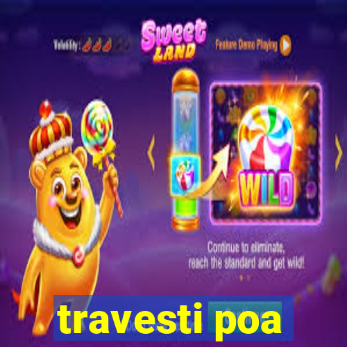 travesti poa