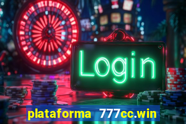 plataforma 777cc.win é confiável