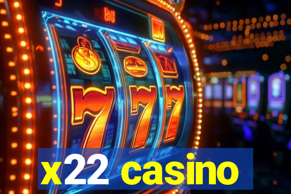 x22 casino