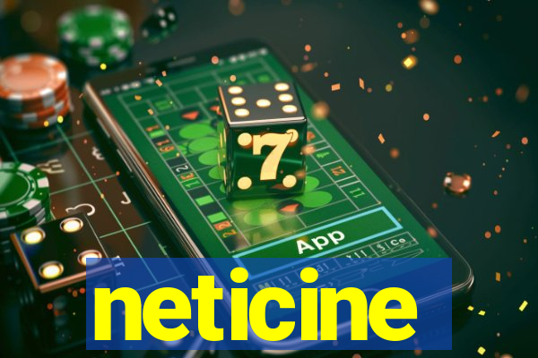 neticine