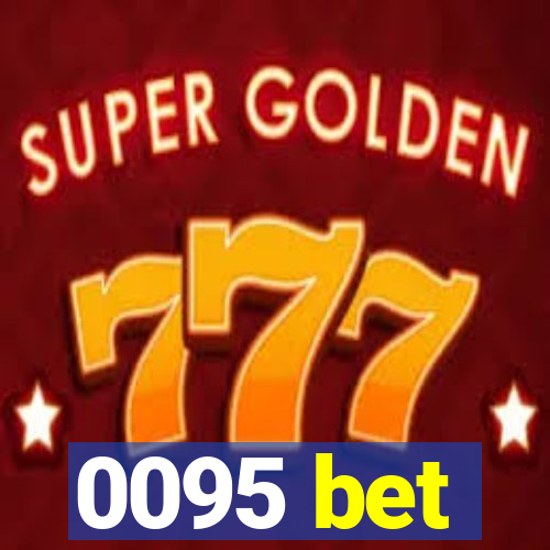 0095 bet