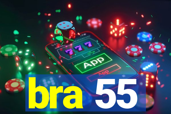 bra 55