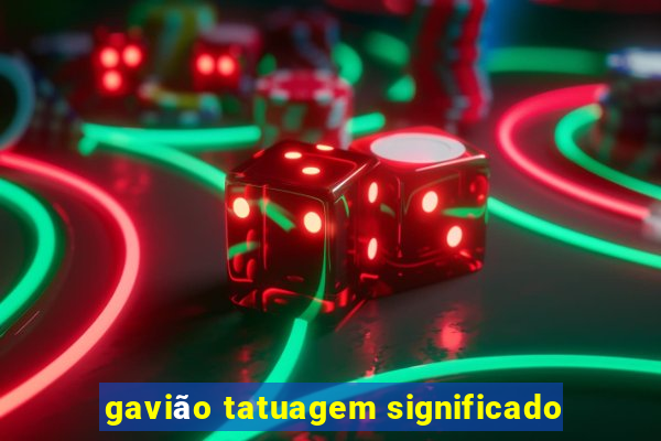 gavião tatuagem significado