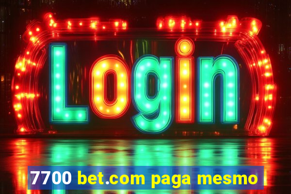 7700 bet.com paga mesmo