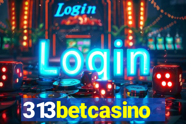 313betcasino