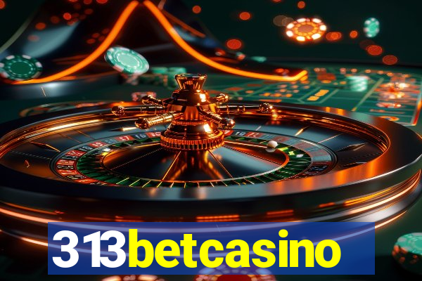 313betcasino