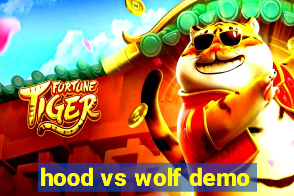 hood vs wolf demo