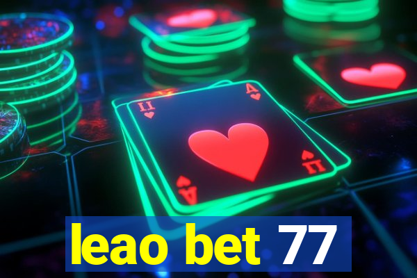 leao bet 77