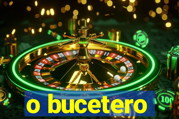 o bucetero