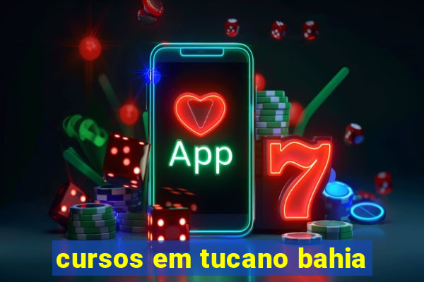 cursos em tucano bahia
