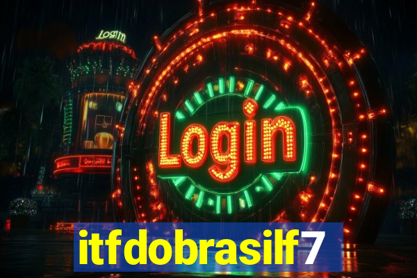 itfdobrasilf7