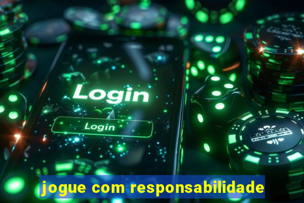 jogue com responsabilidade