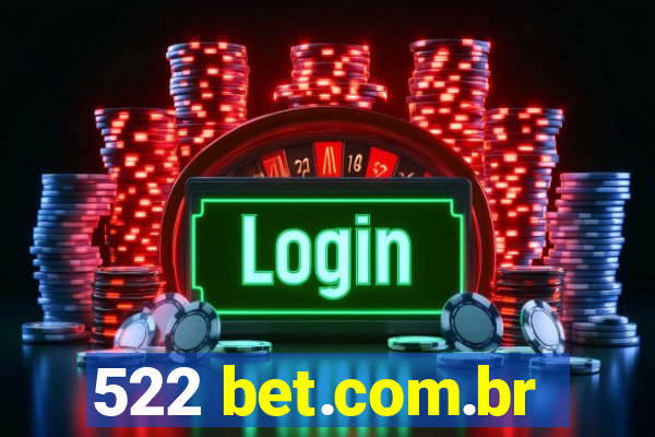 522 bet.com.br