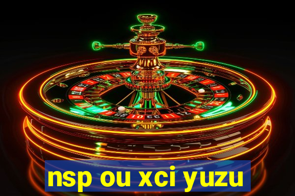 nsp ou xci yuzu