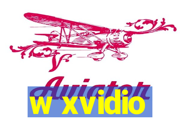 w xvidio