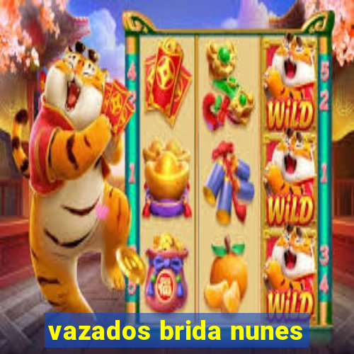 vazados brida nunes
