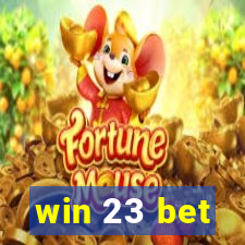 win 23 bet