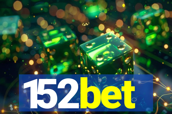 152bet