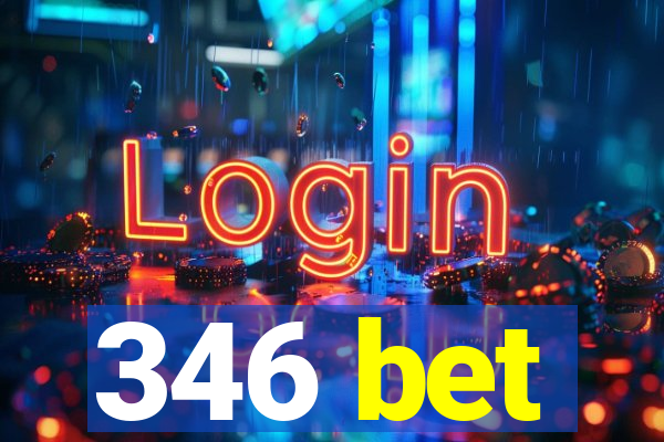 346 bet