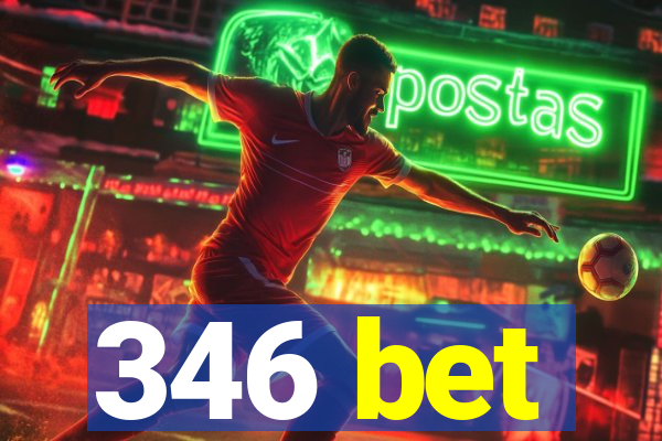 346 bet