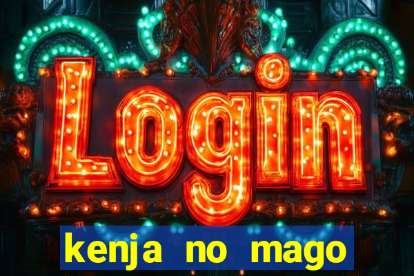 kenja no mago dublado 1 temporada