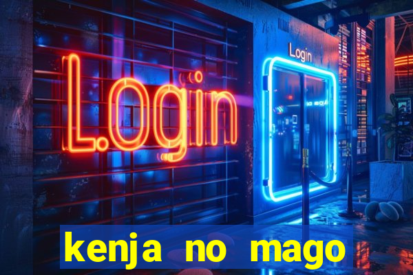 kenja no mago dublado 1 temporada