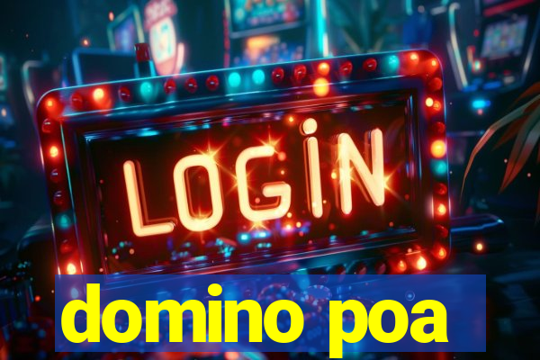 domino poa