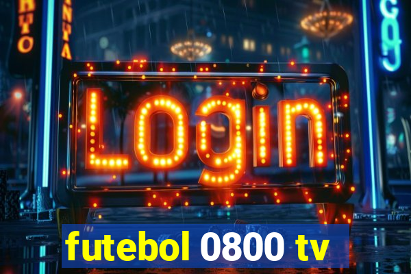 futebol 0800 tv