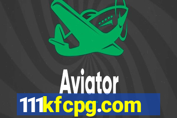 111kfcpg.com