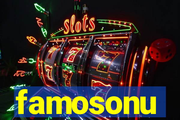 famosonu