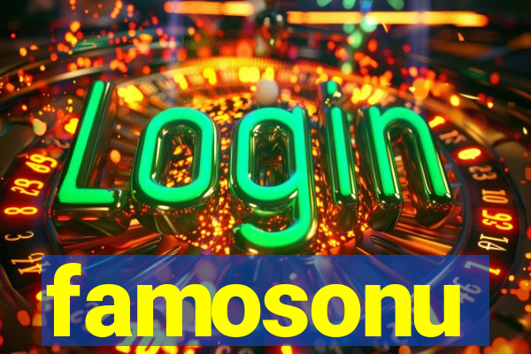 famosonu